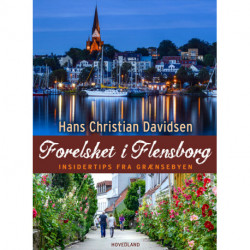 Forelsket i Flensborg: insider tips fra grænsebyen