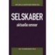 Selskaber - aktuelle emner