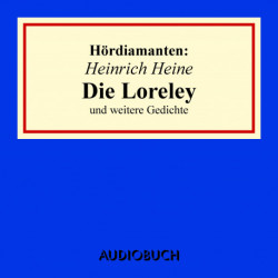 Die Loreley: Hördiamant
