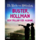 Buster, Hollman och fällan vid Albano
