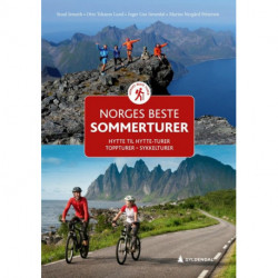Norges beste sommerturer : hytte til hytte turer, topturer, sykkelturer