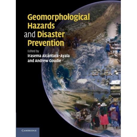 Geomorphological Hazards and Disaster Prevention