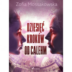 Dziesięć kroków od Calehm