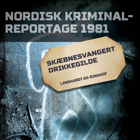 Skæbnesvangert drikkegilde