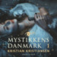 Mystikkens Danmark. Bind 1
