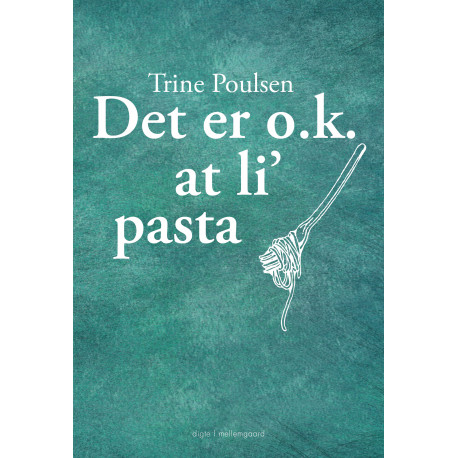 Det er o.k. at li’ pasta