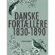 Danske fortællere 1830-1890