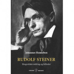 Rudolf Steiner: Biografiske uddrag og billeder