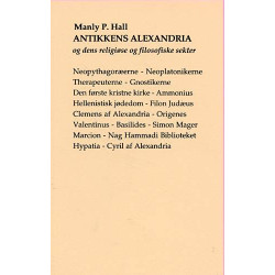 Antikkens Alexandria og dens religiøse og filosofiske sekter: og dens religiøse og filosofiske sekter