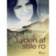 Lyden af stille ro