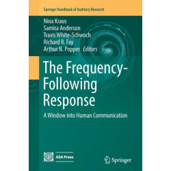 The Frequency-Following Response: A Window into Human Communication