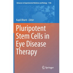 Pluripotent Stem Cells in Eye Disease Therapy