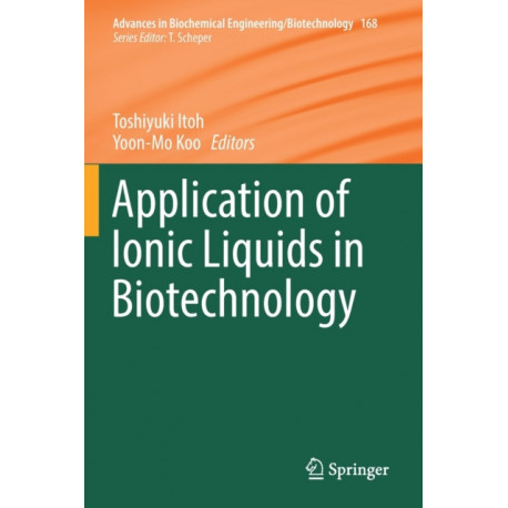 Application of Ionic Liquids in Biotechnology