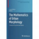 The Mathematics of Urban Morphology