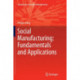 Social Manufacturing: Fundamentals and Applications