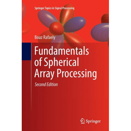 Fundamentals of Spherical Array Processing