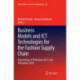 Business Models and ICT Technologies for the Fashion Supply Chain: Proceedings of IT4Fashion 2017 and IT4Fashion 2018