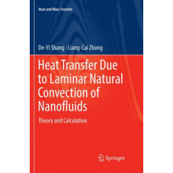 Heat Transfer Due to Laminar Natural Convection of Nanofluids: Theory and Calculation