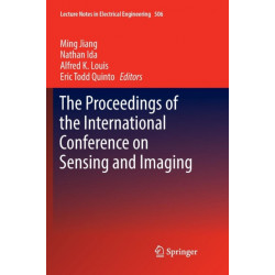 The Proceedings of the International Conference on Sensing and Imaging