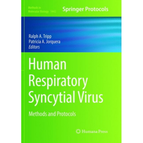 Human Respiratory Syncytial Virus: Methods and Protocols
