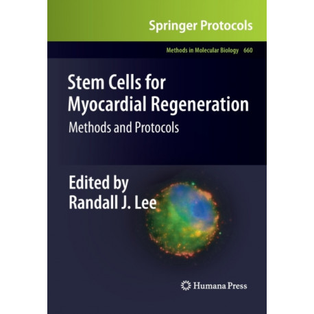 Stem Cells for Myocardial Regeneration: Methods and Protocols