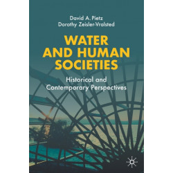 Water and Human Societies: Historical and Contemporary Perspectives