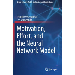 Motivation, Effort, and the Neural Network Model