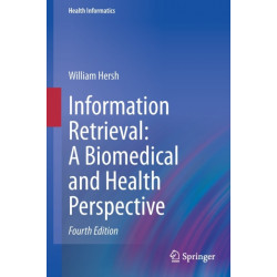 Information Retrieval: A Biomedical and Health Perspective
