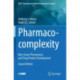 Pharmaco-complexity: Non-Linear Phenomena and Drug Product Development