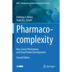 Pharmaco-complexity: Non-Linear Phenomena and Drug Product Development