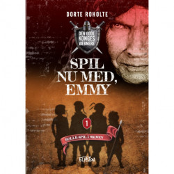 Spil nu med, Emmy: Den Gode Konges Væbnere 1