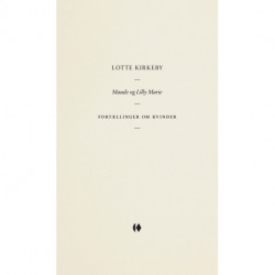 Maude og Lilly Marie: Fortællinger om kvinder