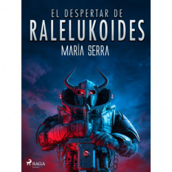 El despertar de Raleluköides