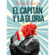 El capitán y la gloria