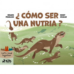 Cómo ser una nutria