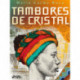 Tambores de cristal