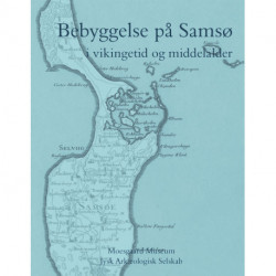 Bebyggelse på Samsø: i vikingetid og middelalder