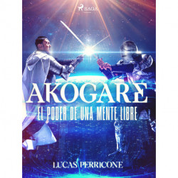 Akogare, el poder de una mente libre