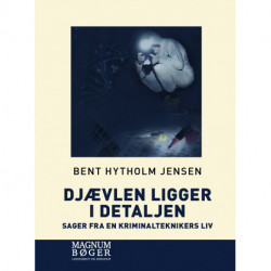 Djævlen ligger i detaljen - Sager fra en kriminalteknikers liv (Storskrift)