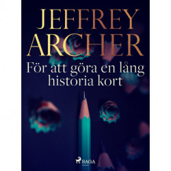 För att göra en lång historia kort