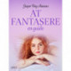 AT FANTASERE – en guide