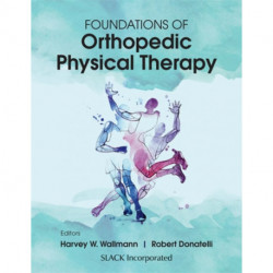 Foundations of Orthopedic Physical Therapy