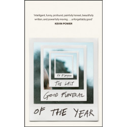 The Last Good Funeral of the Year: A Memoir