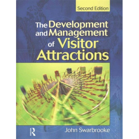 The Development and Management of Visitor Attractions