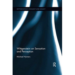 Wittgenstein on Sensation and Perception