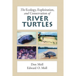 The Ecology, Exploitation and Conservation of River Turtles