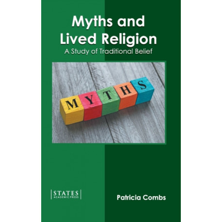 Myths and Lived Religion: A Study of Traditional Belief
