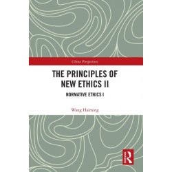 The Principles of New Ethics II: Normative Ethics I