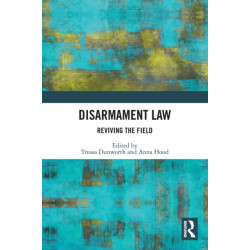 Disarmament Law: Reviving the Field