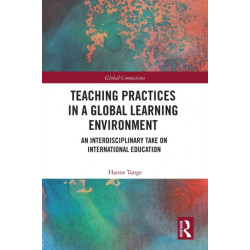 Teaching Practices in a Global Learning Environment: An Interdisciplinary Take on International Education